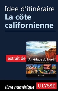  Collectif - Idée d'itinéraire - La côte californienne.