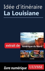  Collectif - Idée d'itinéraire - La Louisiane.