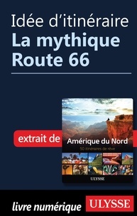  Collectif - Idée d'itinéraire - La mythique route 66.
