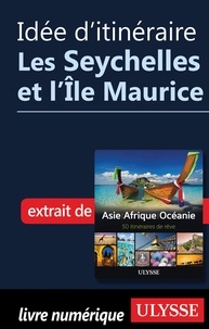  Collectif - Idée d'itinéraire - Les Seychelles et l'Ile Maurice.