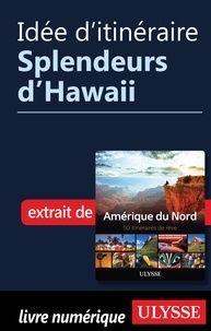  Collectif - Idée d'itinéraire - Splendeurs d'Hawaii.