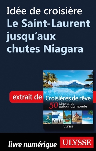Idée de croisière - Le Saint-Laurent jusqu'aux chutes Niagara