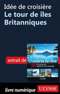  Collectif - Idée de croisière - Le tour de îles Britanniques.