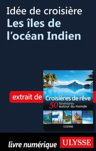 Idée de croisière - Les îles de l'océan Indien