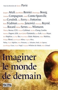  Collectif et  Collectif - Imaginer le monde de demain - 42 penseurs à l'épreuve de l'imagination.