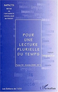  Collectif - Impacts Tome 34 N° 1/2000 : Pour une lecture plurielle du temps.