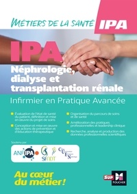 E book downloads gratuit Infirmier en Pratique Avancée - IPA - Mention NDT : Néphrologie, dialyse et transplantation rénale par 
