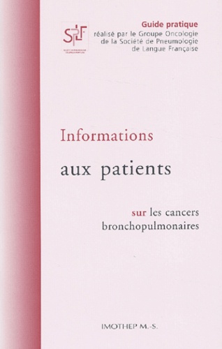  Collectif - Informations Aux Patients Sur Les Cancers Bronchopulmonaires.