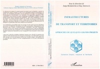  Collectif - Infrastructures de transport et territoires - Approches de quelques grands projets.