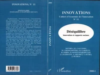 INNOVATIONS N° 11 1/2000 : DESEQUILIBRE. Innovation et rapports sociaux