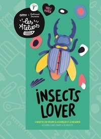  Collectif - Insects lover - 4 insectes en volume à assembler et à encadrer.