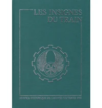Insignes de tradition des formations du Train des origines à nos jours, homologués et non homologués