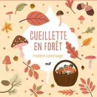 Instant coloriage - Cueillette en forêt