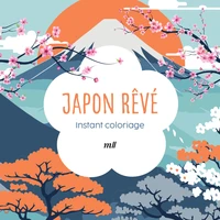 Instant coloriage - Japon rêvé