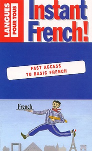  Collectif - Instant French! Fast Access To Basic French.