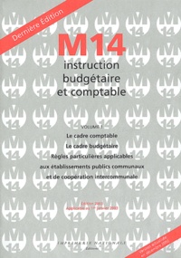  Collectif - Instruction Budgetaire Et Comptable M14. Volume 1, Edition 2003.