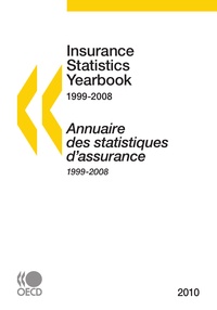 Collectif - Insurance Statistics Yearbook 1999-2008.