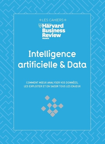 Intelligence artificielle & Data - Comment mieux analyser vos données, les exploiter et en saisir to