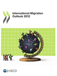  Collectif - International migration outlook 2012 (anglais).