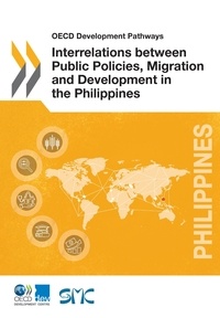  Collectif - Interrelations between Public Policies, Migration and Development in the Philippines.