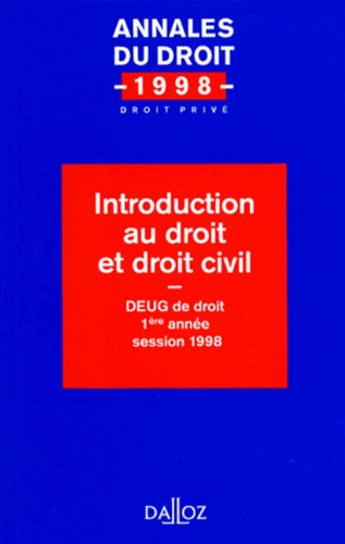  Collectif - Introduction Au Droit Et Droit Civil. Deug  De Droit, 1ere Annee, Session 1998.