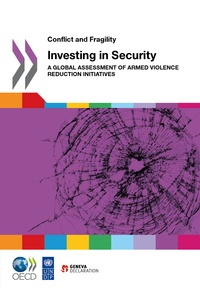  Collectif - Investing in security - conflict and fragility (anglais) - a global assessment of armed violence red.