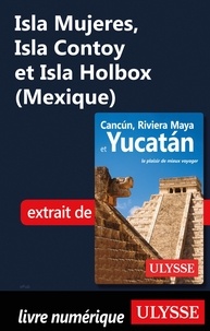  Collectif - Isla Mujeres, Isla Contoy et Isla Holox (Mexique).