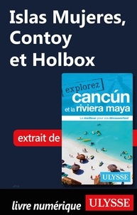  Collectif - GUIDE DE VOYAGE  : Islas Mujeres, Contoy et Holbox.