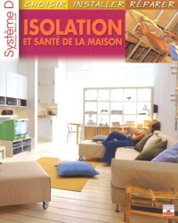 Collectif - Isolation Et Sante De La Maison.