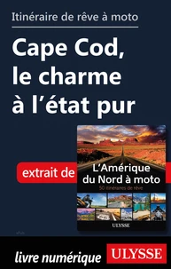 Itinéraire de rêve à moto - Cape Cod, le charme à l'état pur
