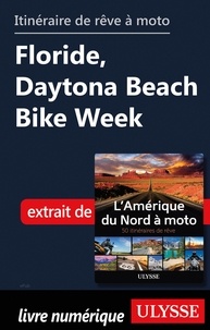  Collectif - Itinéraire de rêve à moto - Floride, Daytona Beach Bike Week.