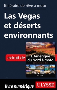  Collectif - Itinéraire de rêve à moto - Las Vegas et déserts environnants.