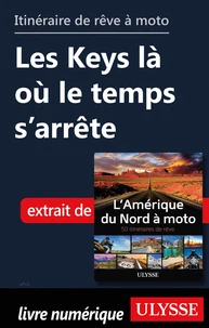 Itinéraire de rêve à moto - Les Keys là où le temps s'arrête
