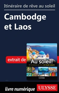Itinéraire de rêve au soleil - Cambodge et Laos