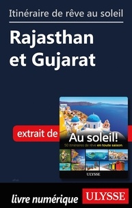  Collectif - Itinéraire de rêve au soleil - Rajasthan et Guajarat.