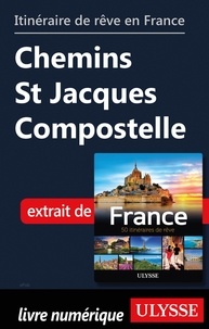  Collectif - ESPACE VERT  : Itinéraire de rêve en France - Chemins St Jacques Compostelle.