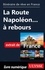 GUIDE DE VOYAGE  Itinéraire de rêve en France - La Route Napoléon à rebours
