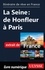 GUIDE DE VOYAGE  Itinéraire de rêve en France - La Seine : de Honfleur à Paris