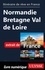 GUIDE DE VOYAGE  Itinéraire de rêve en France - Normandie Bretagne Val de Loire