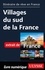 GUIDE DE VOYAGE  Itinéraire de rêve en France - Villages du sud de la France