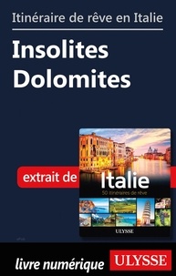  Collectif - Itinéraire de rêve en Italie - Insolites Dolomites.
