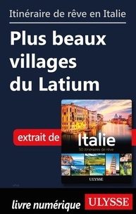  Collectif - Itinéraire de rêve en Italie - Plus beaux villages du Latium.