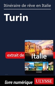  Collectif - Itinéraire de rêve en Italie - Turin.