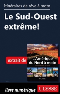 Collectif - Itinéraires de rêve à moto - Le Sud-Ouest extrême !.
