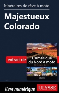  Collectif - Itinéraires de rêve à moto - Majestueux Colorado.