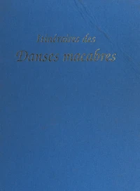 Itinéraires des danses macabres