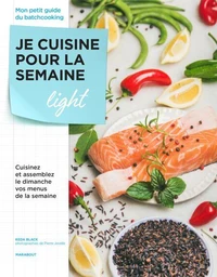 Je cuisine pour la semaine - Light