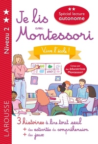  Collectif - Je lis avec Montessori - niveau 2 - Vive l'école.