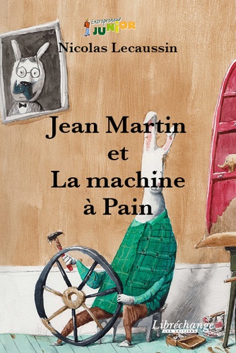  Collectif - Jean Martin et la machine à pain.