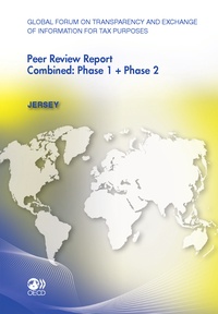  Collectif - Jersey - peer review report combined : phase 1 + phase 2 (anglais) - global forum on transparency an.